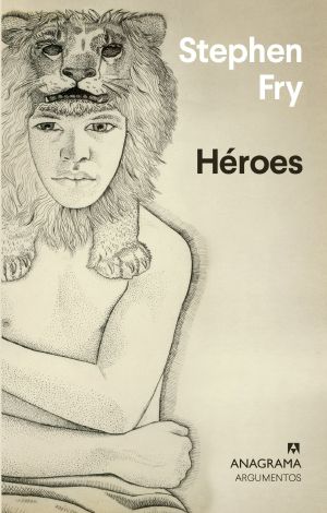 [Stephen Fry's Great Mythology 02] • Héroes